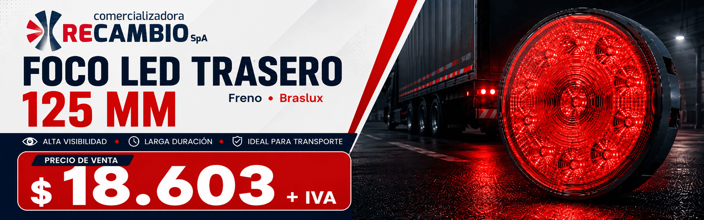 Foco LED Trasero 125mm Braslux - Precio de venta $18.603 + IVA